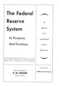 The Federal Reserve System, It’s Purposes and Function