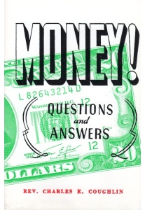 Money, Q’s and A’s <br />(Rev. C.E.Coughlin)