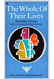 The Whole of Their Life <br />(Benjamin Gitlow)