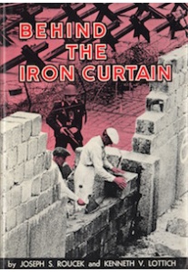 Behind the Iron Curtain – J.S.Roucek, K.V.Lottich