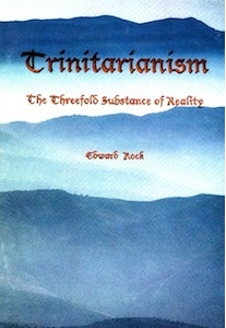 Trinitarianism <br />(Edward Rock)