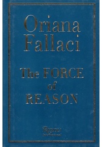 The Force of Reason, La Forza della Ragione <br />(Oriana Fallaci)