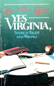 Veritas Books - Yes Virginia There is Right and Wrong K.M.Gow