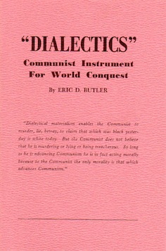 Veritas Books: Dialectics Communist Instrument For World Conquest E.D.Butler