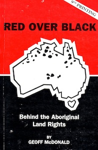 Veritas Books: Red over Black Behind the Aboriginal Land Rights G.McDonald