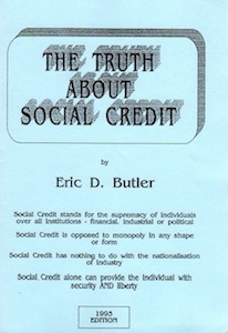 The Truth About Social Credit E.D.Butler