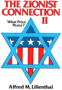 The Zionist Connection II (A.M.Lilienthal)