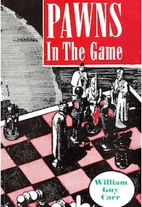 Pawns In The Game (W.G.Carr)