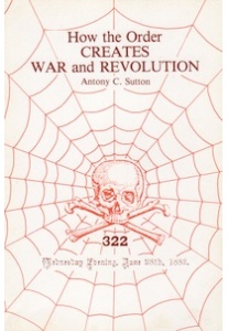 How THE ORDER Creates War and Revolution (A.C.Sutton) his-145