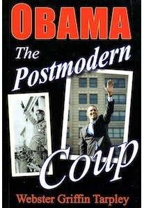 Obama, The Postmodern Coup <br />(W.G.Tarpley)