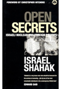 Open Secrets, Israeli Nuclear And Foreign Policies <br />(I. Shahak)