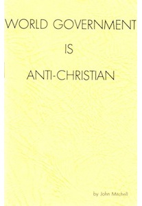 The World Government is Anti-Christian <br />(J. Mitchell) rcn-0655
