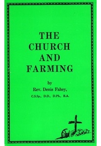 The Church and Farming <br />(Rev. Denis Fahey)