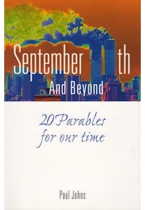 September 11th And Beyond, 20 Parables for our Time - Paul Johns rcn_120