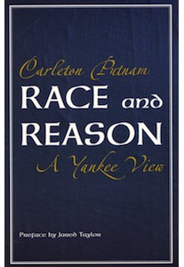 Race and Reason – Carlton Putnam