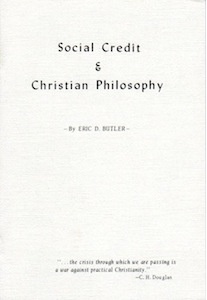 Social Credit and Christian Philosophy <br />(E.D.Butler)
